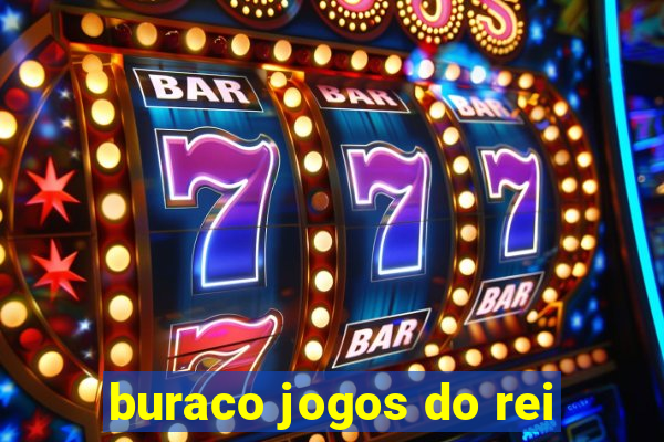 buraco jogos do rei